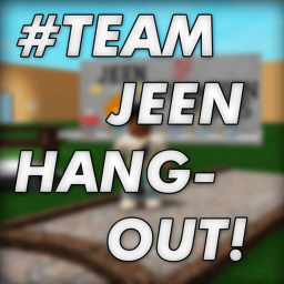 #TEAMJEEN: Hangout!
