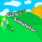 Grass Simulator!