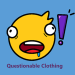 Questionable Clothing!