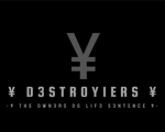 ¥ D3STROY1ERS ¥