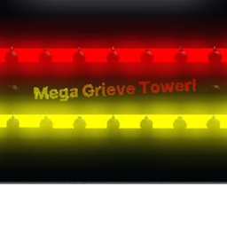 [ALPHA] Mega Grieve Tower!