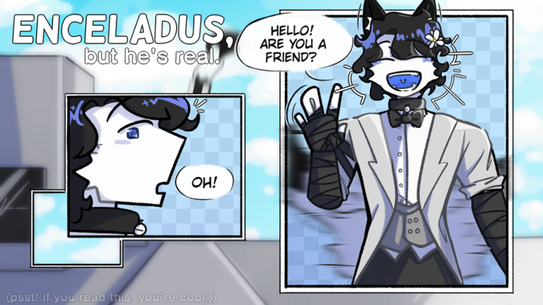 enceladus, but he's real