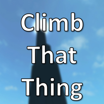 Climb The Sear s Tower