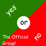 Yes or No! The Official Group!