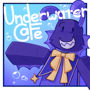 Underwater Cafe (WIP)
