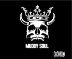 MUDDY SOUL