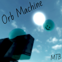 Orb Machine