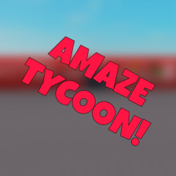 Amaze Tycoon!