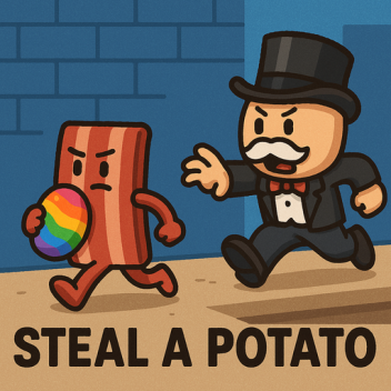 Steal a Potato