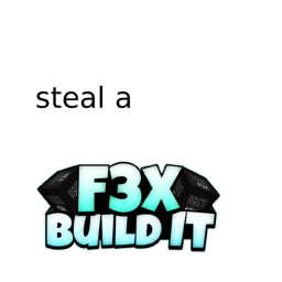 Steal a F3X Build it!