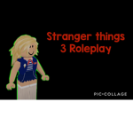 Stranger Things 3 - Roleplay