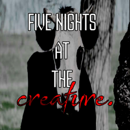 Five Nights At The Creature