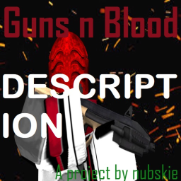 Guns n Blood DESC