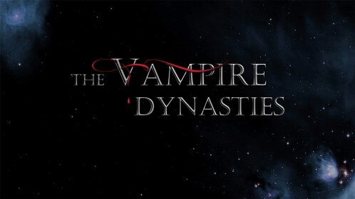 The Vampire Dynasties