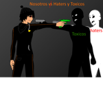 Nosotros podemos contra los hater y Toxicos