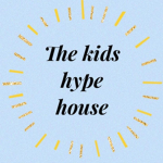 The kids hype house!