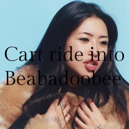 Cart ride into Beabadoobee