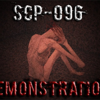 SCP-096 Demonstration