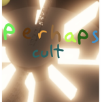 perhaps cult
