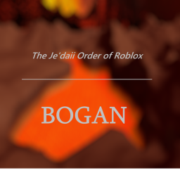 The Jedaii Order of Roblox: Bogan