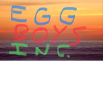 Egg Boys inc.