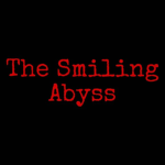 The Smiling Abyss
