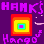 Hank's Hangout!