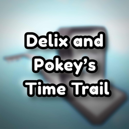 delix and pokey's time trial