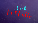 Club Infinite*