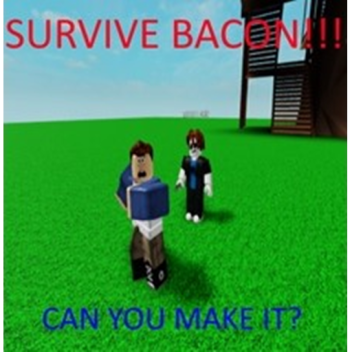 Survival the Bacon the Killer