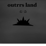 Outrrs land