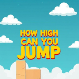 HOW HIGH CAN YOU JUMP