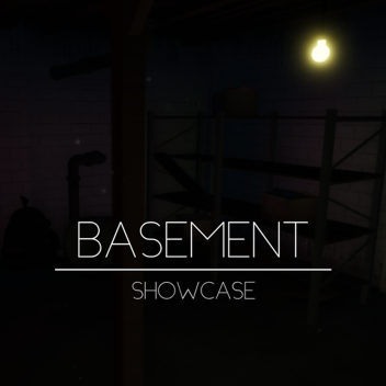Basement [Showcase]