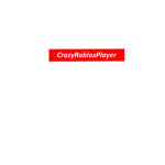 CrazyRobloxPlayer