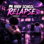 PH Highschool relapse