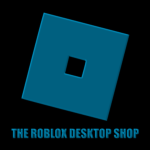 The Roblox Desktop Shop