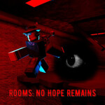 Rooms - No Hope Remains