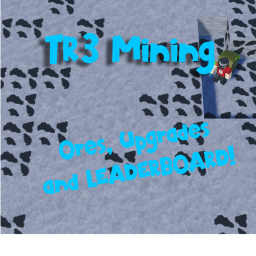 🔨TR3 Mining 💰[EVENT]
