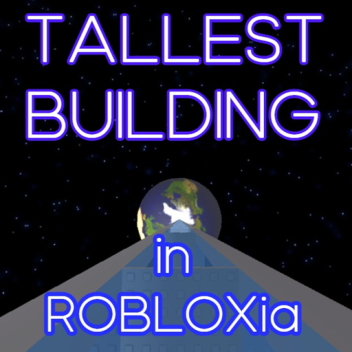 Fall off the Tallest Building in ROBLOXia
