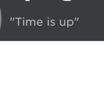 Time is up...