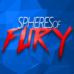 Spheres Of Fury!