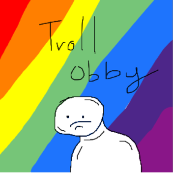 Troll obby
