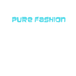 Pure Fashion