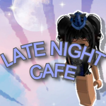 latenight Cafe