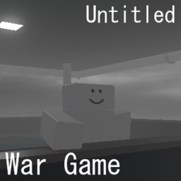 Untitled War Game [READ DESC]