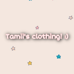 Tamii’s clothing! :)