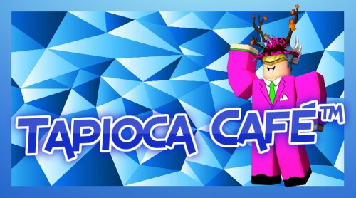 Tapioca Café™