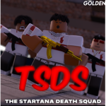 [TSDS] The Startana Death Squad [TSB]