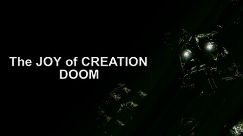 [NIGHT 7] The Joy of Creation Doom