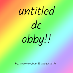 Untitled DC Obby!! [COMING SOON]